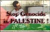 Stop genocide against Palestinians!